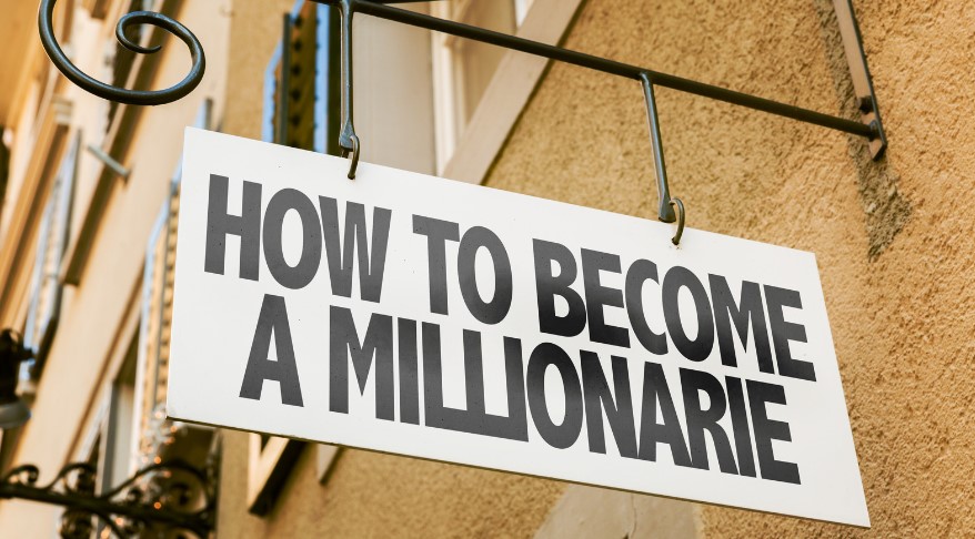 how to become a millionaire with no money