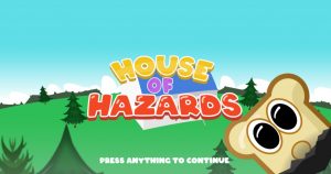 House of Hazards